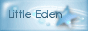 + Little Eden +